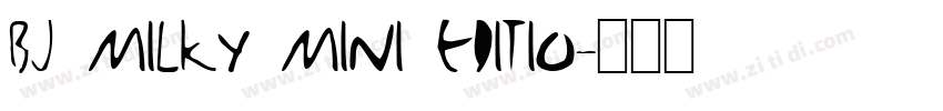 BJ Milky Mini Editio字体转换